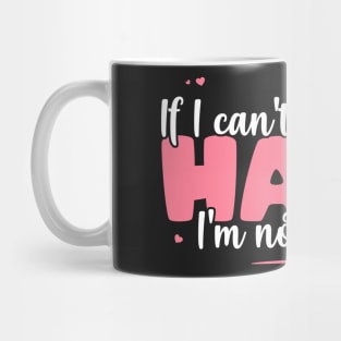 If I Can't Bring My Harp I'm Not Going - Cute musician product Mug